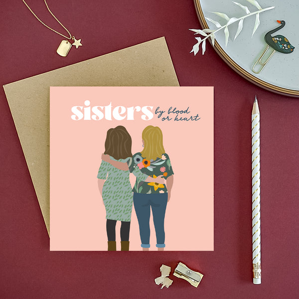 Sisters by blood or heart